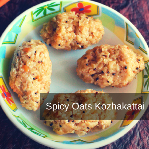 Spicy Oats Kozhakattai